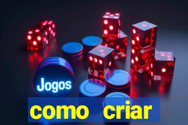 como criar plataforma de jogos do tigre